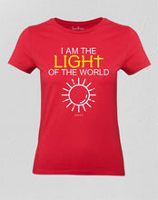 I Am The Light Of the World Christian Women T shirt