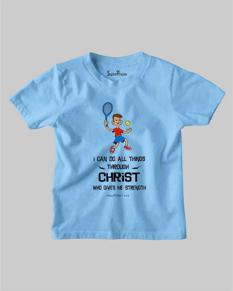 I Can Do All Things Through Christ Kids T Shirt