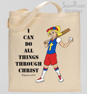 I Can Do All Things Through Christ Tote Bag