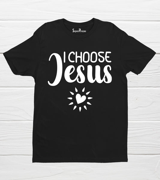 I Choose Jesus Baptism T Shirt