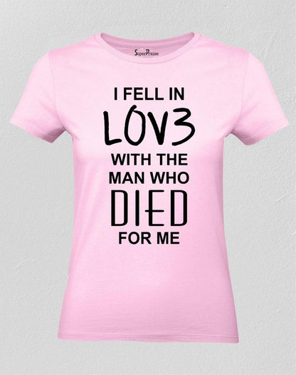 I Fell In Love Women T Shirt