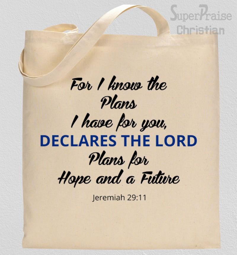 I Have Plans For You Declares The Lord Tote Bag