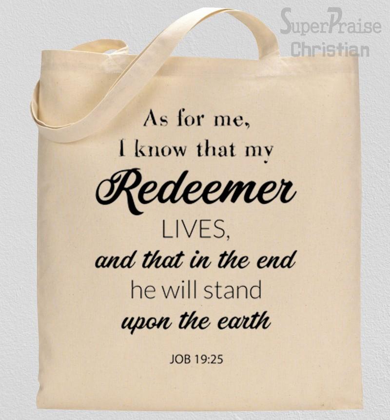 I Know That My Redeemer Lives Tote Bag