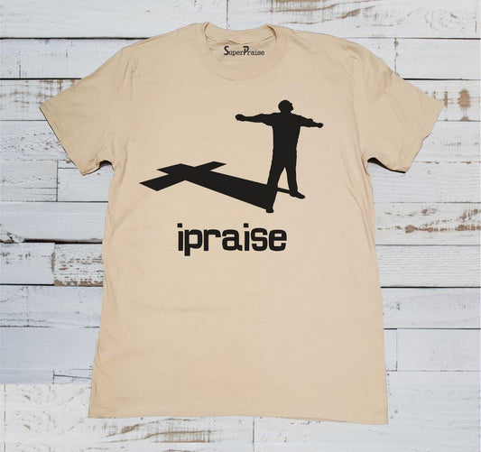 I Praise T-Shirt