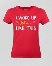 I Woke Up Blessed Women T shirt