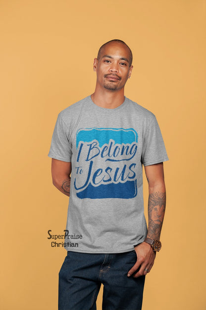 I Belong To Jesus Scripture Christian T-shirt - Super Praise Christian