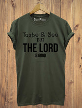 Taste & See That The Lord Is Good Christian T Shirt