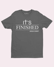 It's Finished Jesus saves No More Pains Christian T shirt