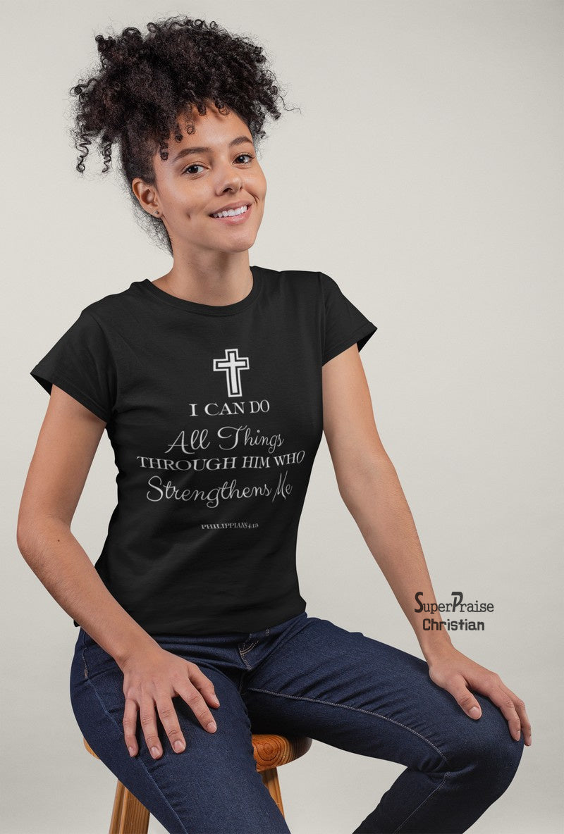 Christian Women T shirt I Can Do Bible Teachings Black tee