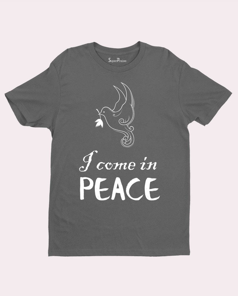 I Come in Peace Slogan Scripture Bible Verse Christian T Shirt