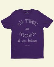 All Thinks Are possible If You Believe Mark 9:23 Christian T Shirt