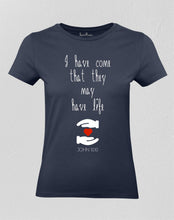 Christian Women T shirt I have Come Salvation navy tee