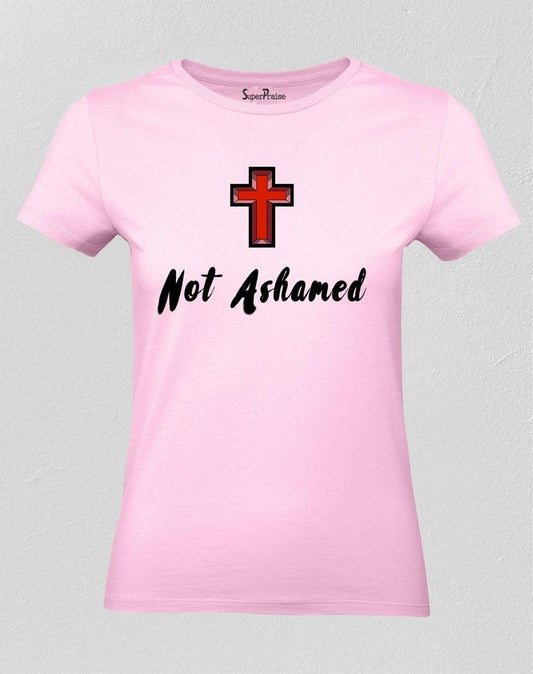 I'm Not Ashamed Women T Shirt