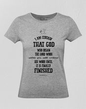Christian Women T Shirt I Am Certain That God Jesus Grey tee
