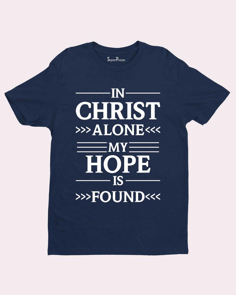 Hope Is Found Gospel Jesus Scripture Christian T Shirt