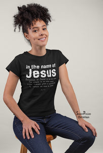 Christian Women T shirt In the Name of Jesus Christ God Bible Teachings