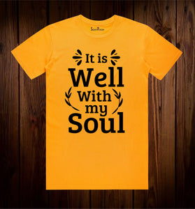 It is Well With My Soul Christian T Shirt