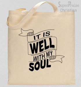 It Is Well With My Soul Tote Bag