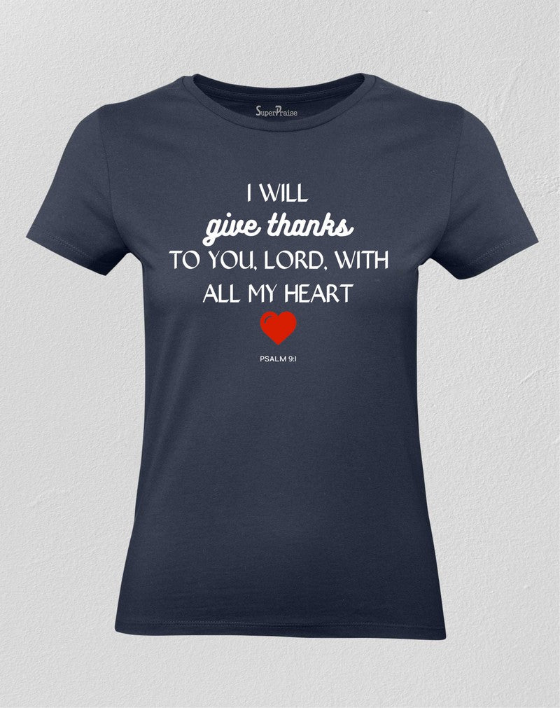 Christian Women T shirt I Will Give Thanks To You Lord