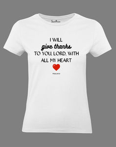Christian Women T Shirt I Will Give Thanks Lord