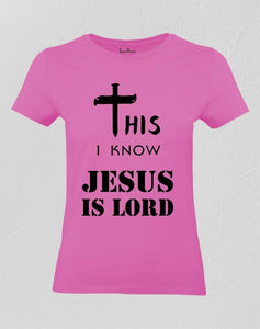 Jesus Is Lord Christian Women T Shirt