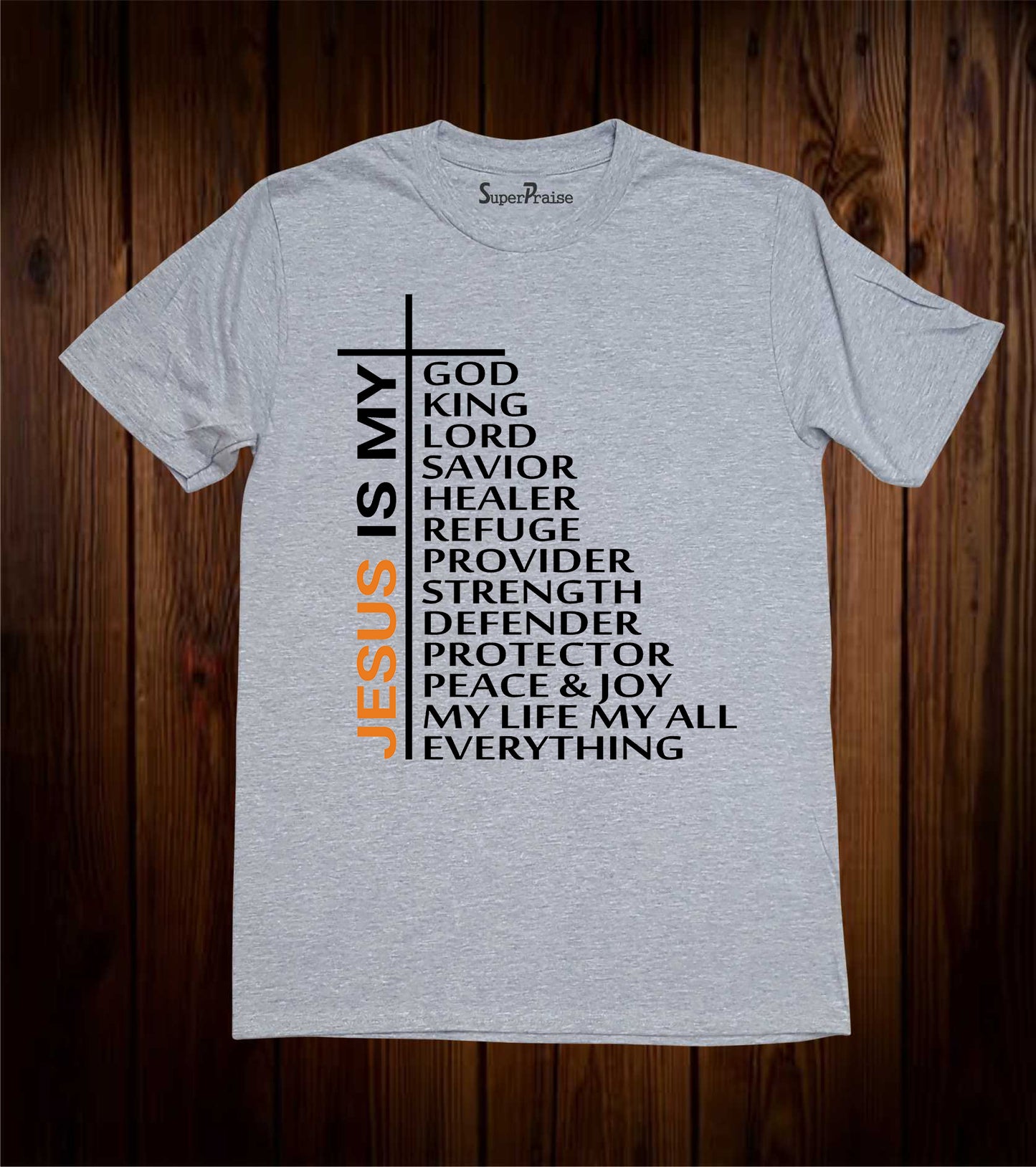 Jesus Is My God King Lord Savior T Shirt