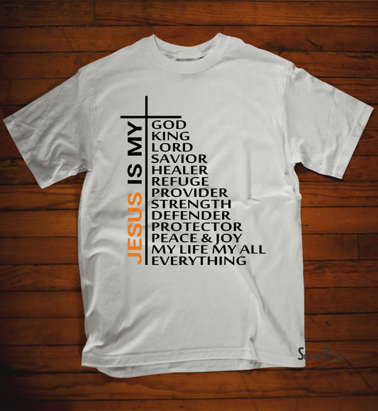 Jesus Is My God King Lord Savior T Shirt