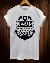 Jesus Is The Anchor to My Soul T-Shirt