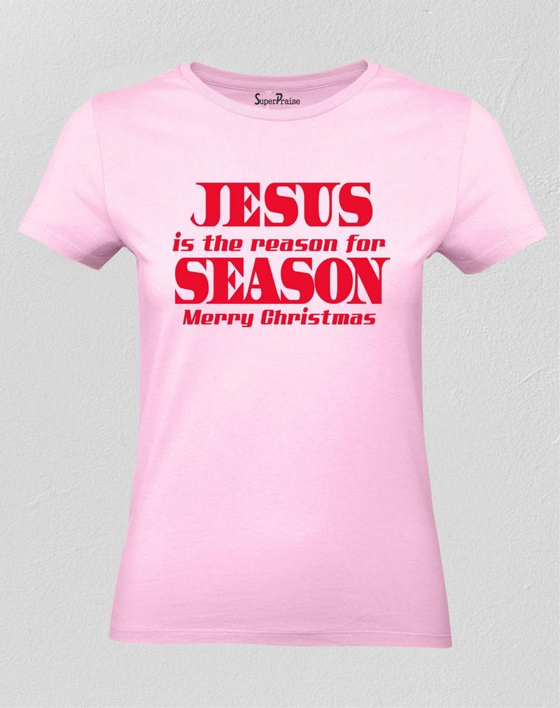 Jesus Is The Season For The Season Women T shirt