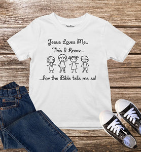 Jesus Loves Me I Know Kids T Shirt