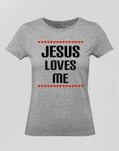  Jesus Loves Me Women T shirt