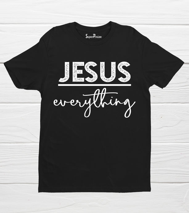 Jesus Over Everything Christian T Shirt