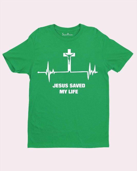Jesus Saved My Life T shirt