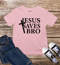 Jesus Saves Bro Christian Kids T Shirt