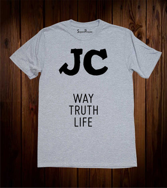 Jesus the way the truth the life T Shirt