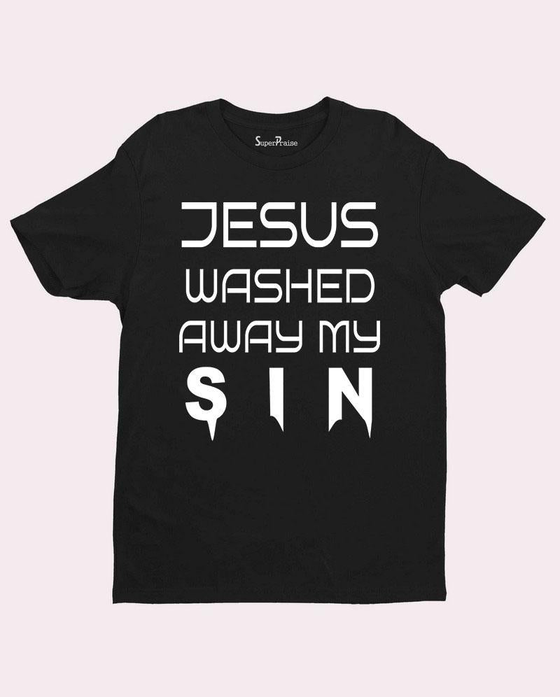 Jesus Washed Away My Sin T-shirt