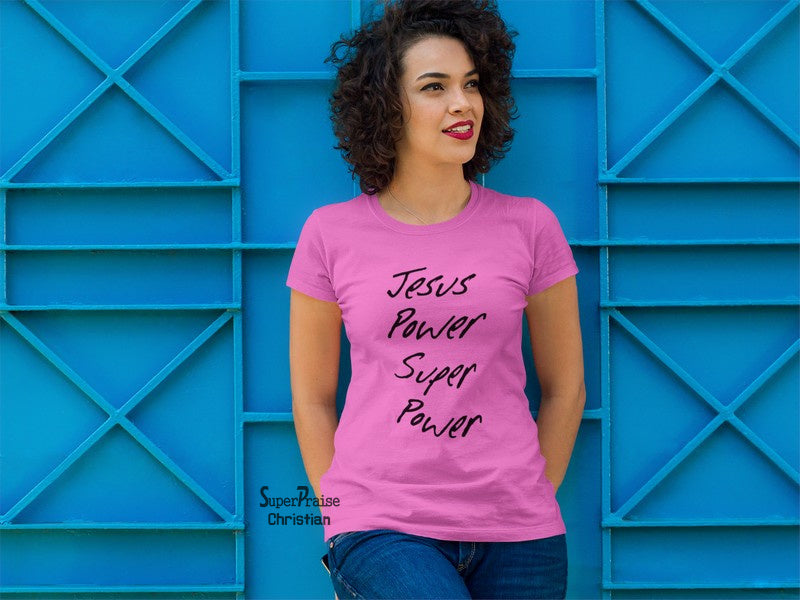 Christian Women T Shirt Jesus Super Power