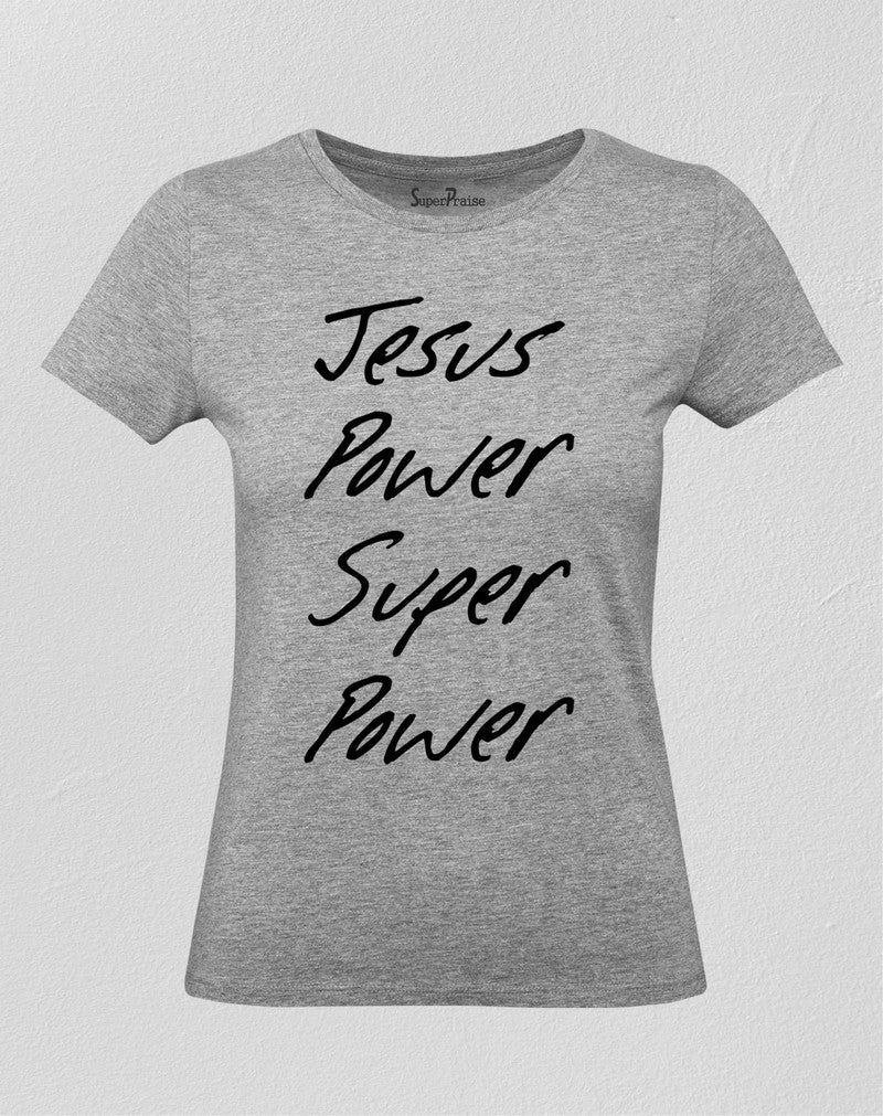 Christian Women T Shirt Jesus Super Power