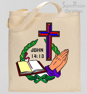  John 14:13 Prayer Tote Bag