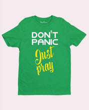 Don't Panic Just Pray Salvation Bible Verse Christian T Shirt
