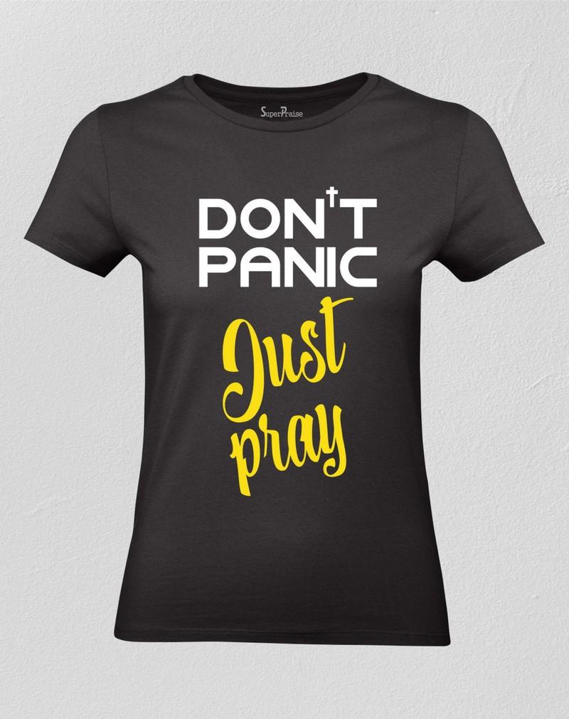Christian Women T shirt Don't Panic Just Pray Black tee