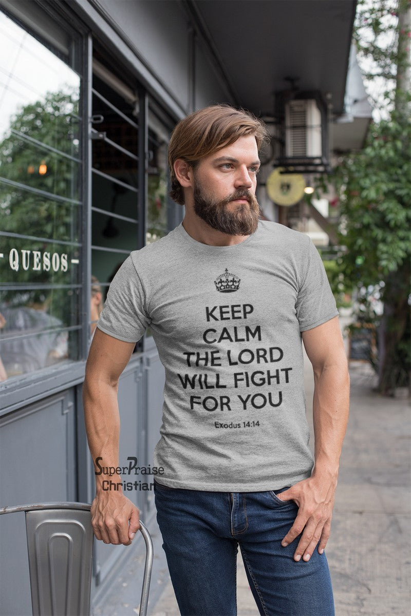 Calm the Lord Will Fight Christian T Shirt - SuperPraiseChristian