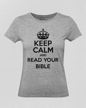 Keep Calm Read Bible Women T Shirt