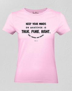 Keep Your Minds True Women T Shirt