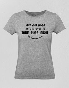 Christian Women T Shirt Keep Your Minds 