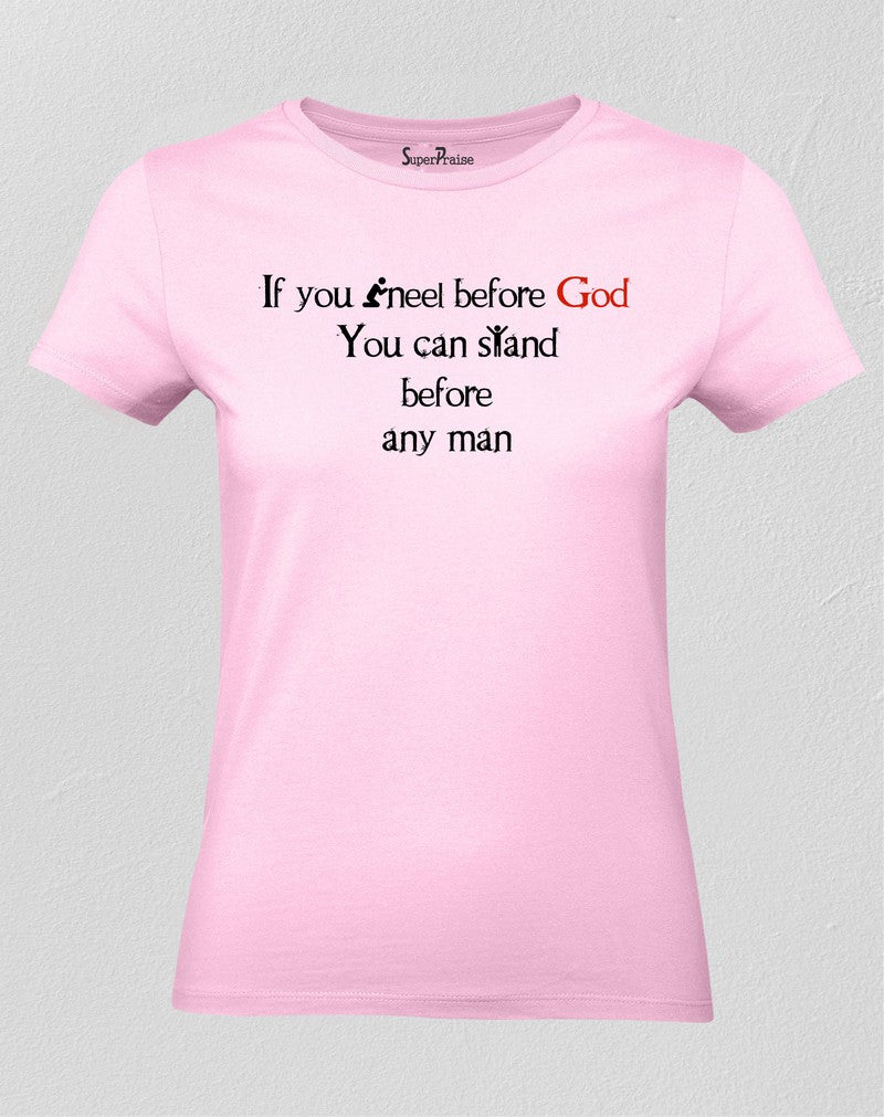 Christian Women T Shirt Kneel Before God Pink tee