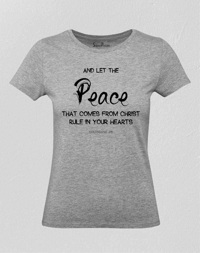 Let the Peace Of God Women T Shirt