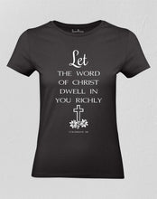 Let the Word Of Christ Women T shirt