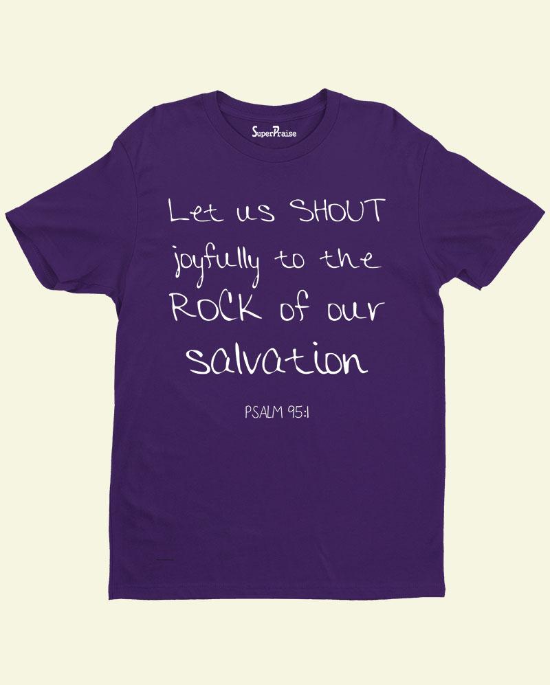Let Us Shout Joyfully Faith Grace Jesus Christian T Shirt