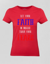 Christian Women T shirt Let Your Faith Inspiration Spiritual Motivation